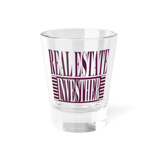 Real Estate Invesher Queen Shot Glass, 1.5oz