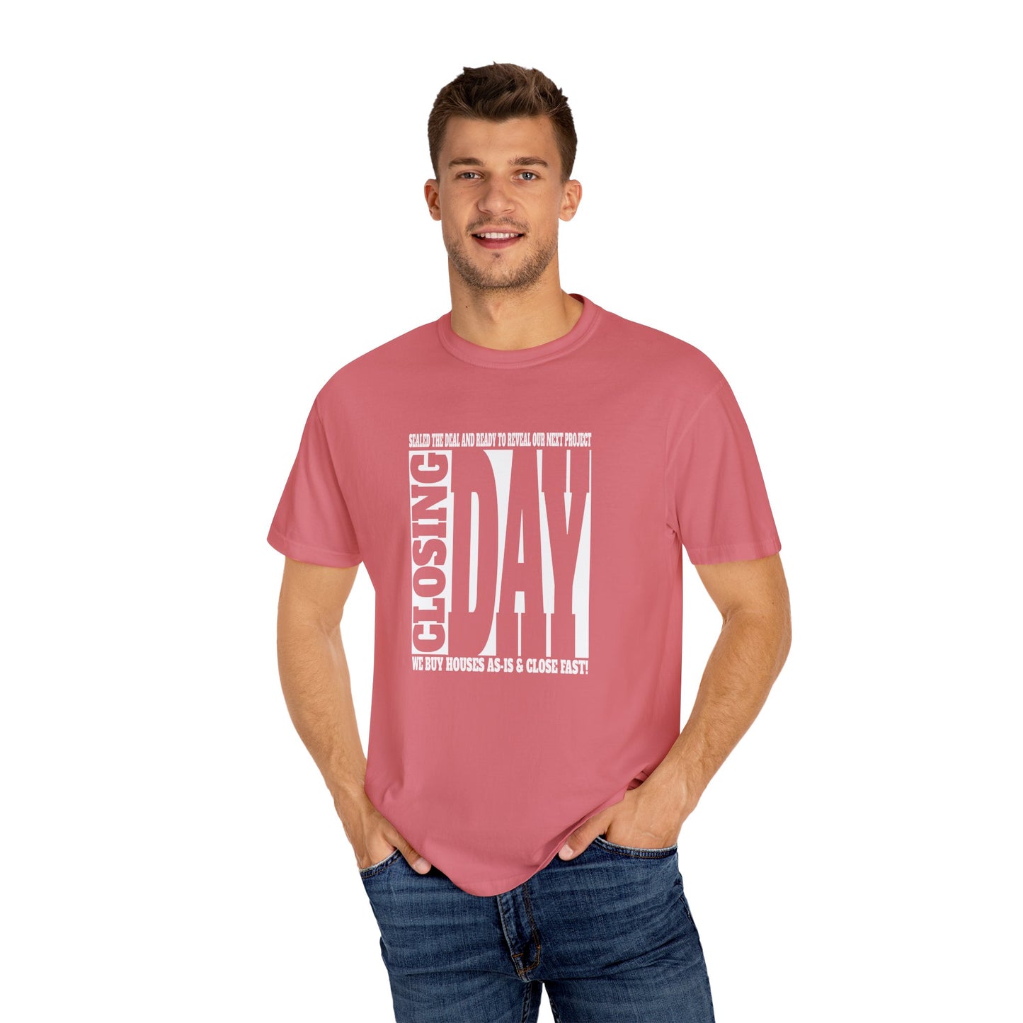 Closing Day Unisex Garment-Dyed T-shirt for Real Estate Investors, House Flippers, Wholesalers and Realtors