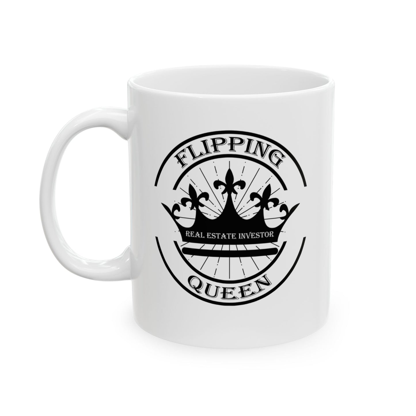 Flipping Queen Real Estate Investor Personalized Ceramic Mug, (11oz, 15oz) for House Flippers and Wholesalers