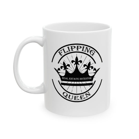 Flipping Queen Real Estate Investor Personalized Ceramic Mug, (11oz, 15oz) for House Flippers and Wholesalers