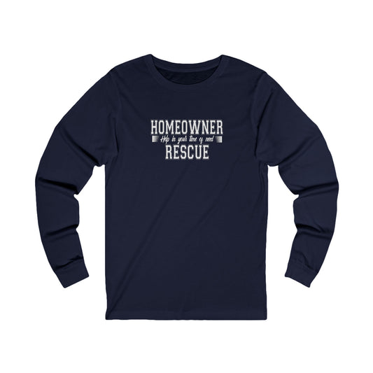 Homeowner Rescue Help in Your Time of Need Unisex Jersey Long Sleeve Tee for Real Estate Investors