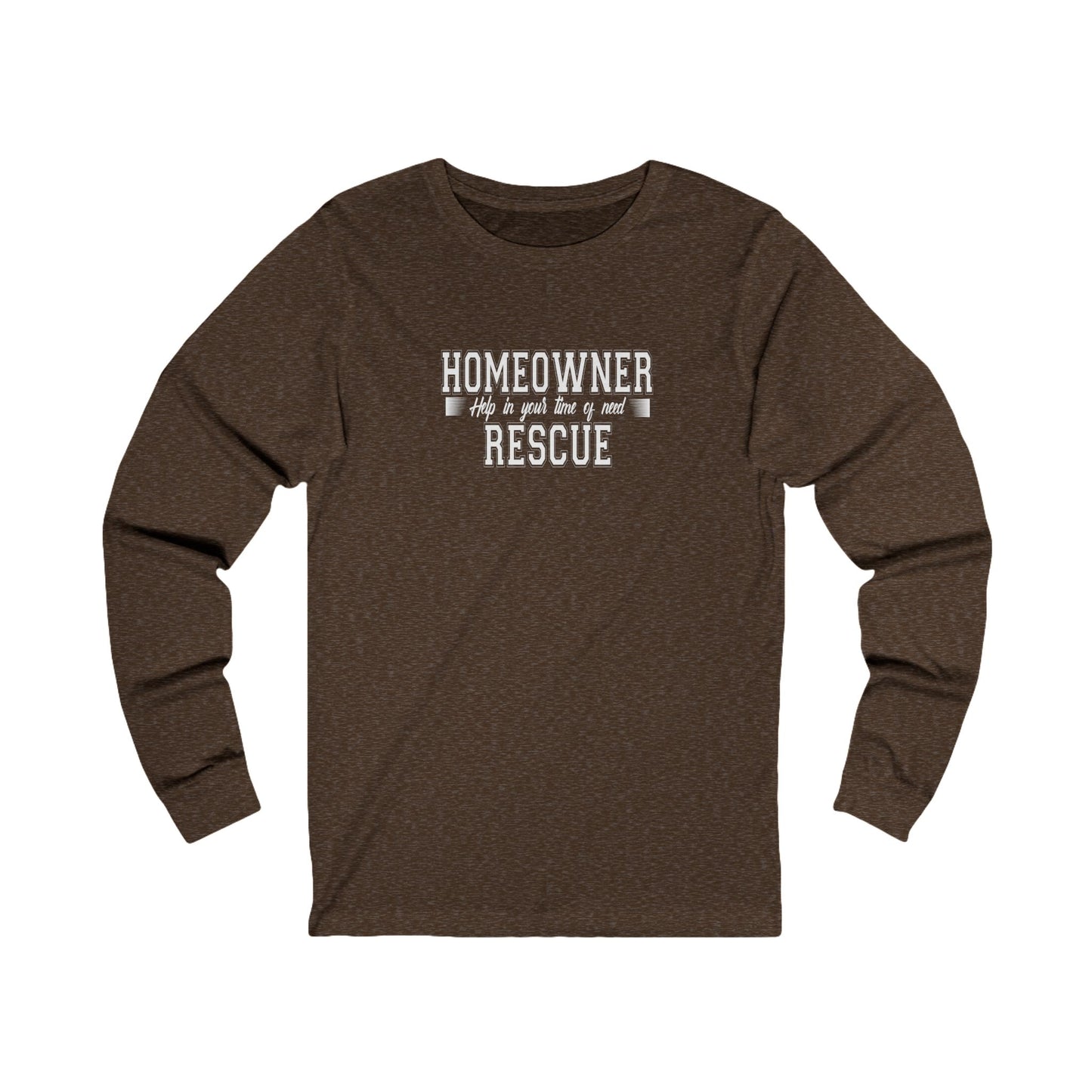 Homeowner Rescue Help in Your Time of Need Unisex Jersey Long Sleeve Tee for Real Estate Investors