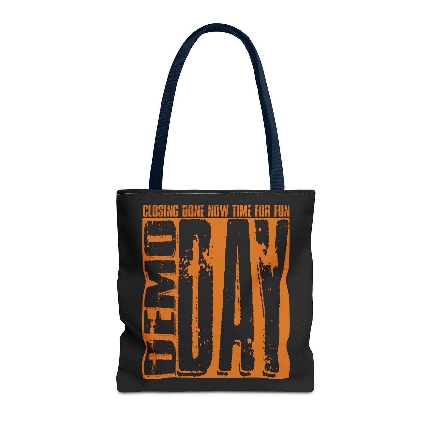 Demo Day Closing Done Now Time for Fun Lead Generation Two-Sided Black Tote Bag with Custom Phone Number