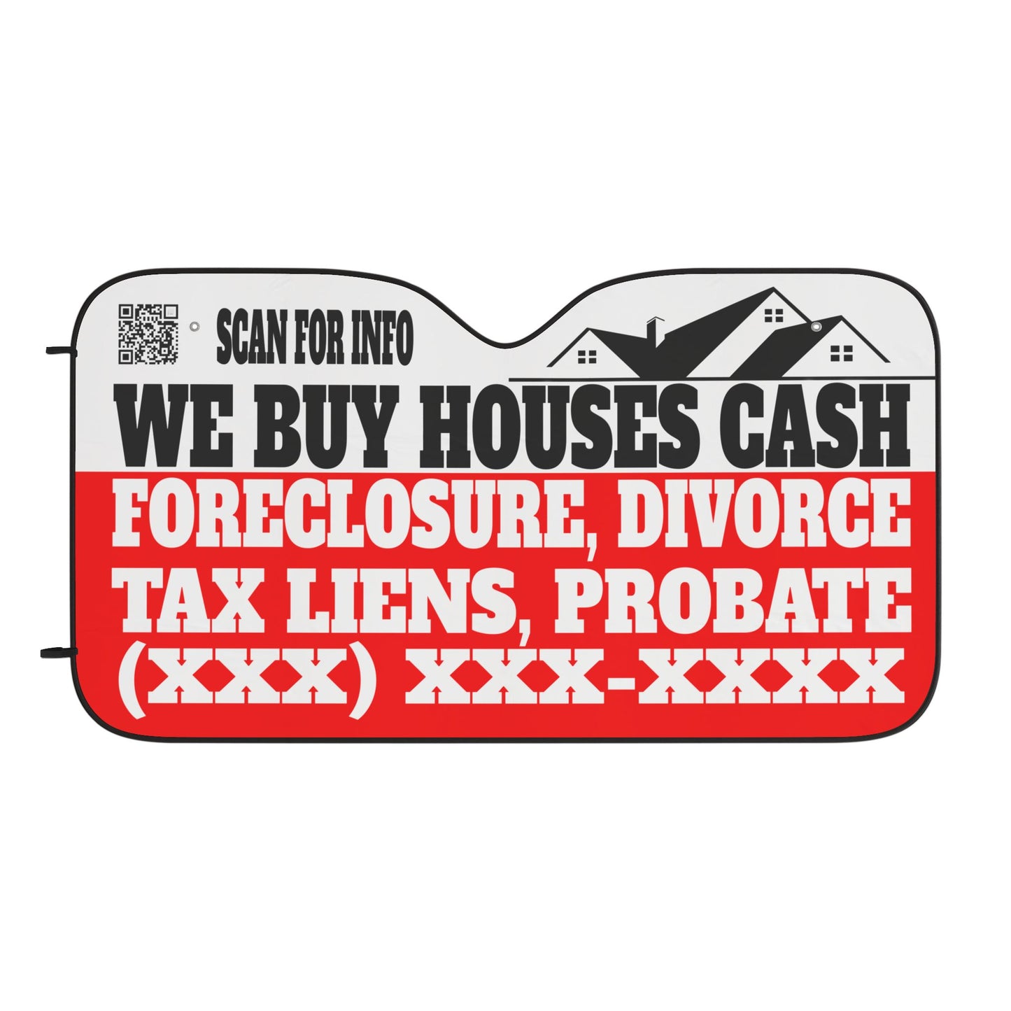 We Buy Houses Foreclosure Divorce Tax Liens Probate Personalized Car Sun Shades for Real Estate Investors, Wholesalers, Flippers