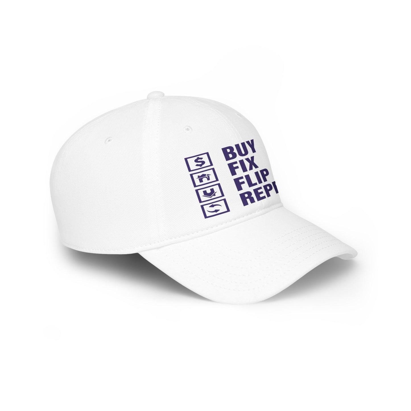 Buy Fix Flip Repeat Real Etate Investor Low Profile Baseball Cap