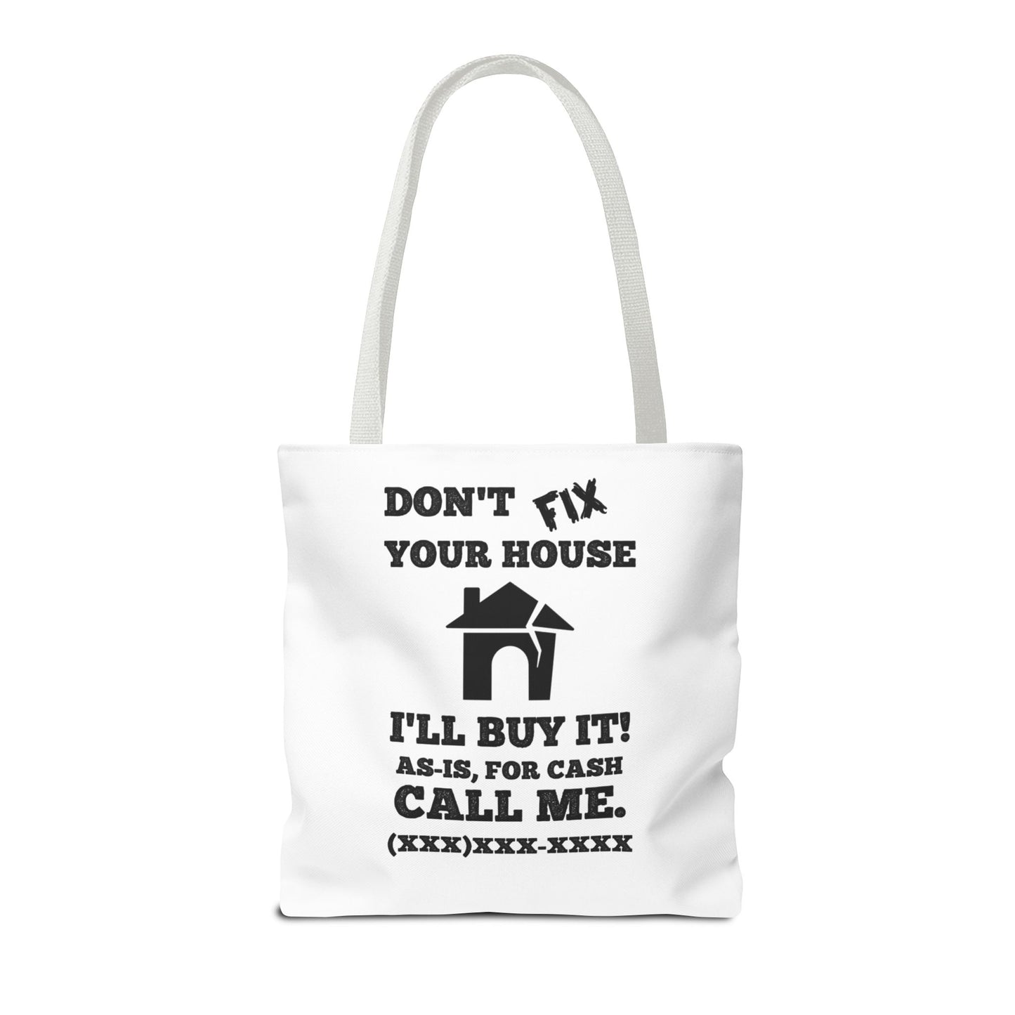 I Buy and Flip Houses to Buy Real Estate Investor Two-Sided White Tote Bag with Custom Phone Number