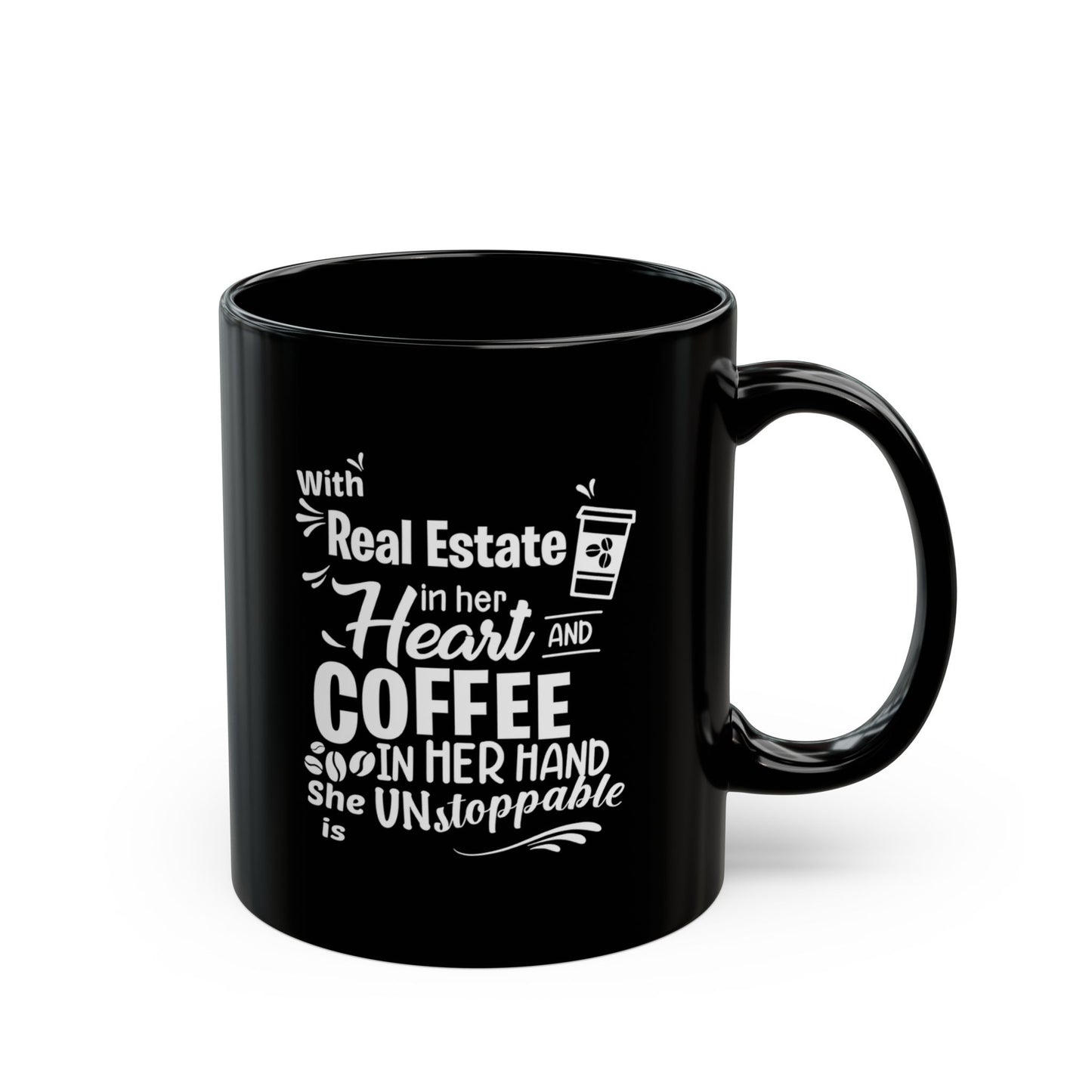 With Real Estate in Her Heart and Coffee in Her Hand She is Unstoppable Personalized Ceramic Mug (11oz, 15oz) for Real Estate Investors