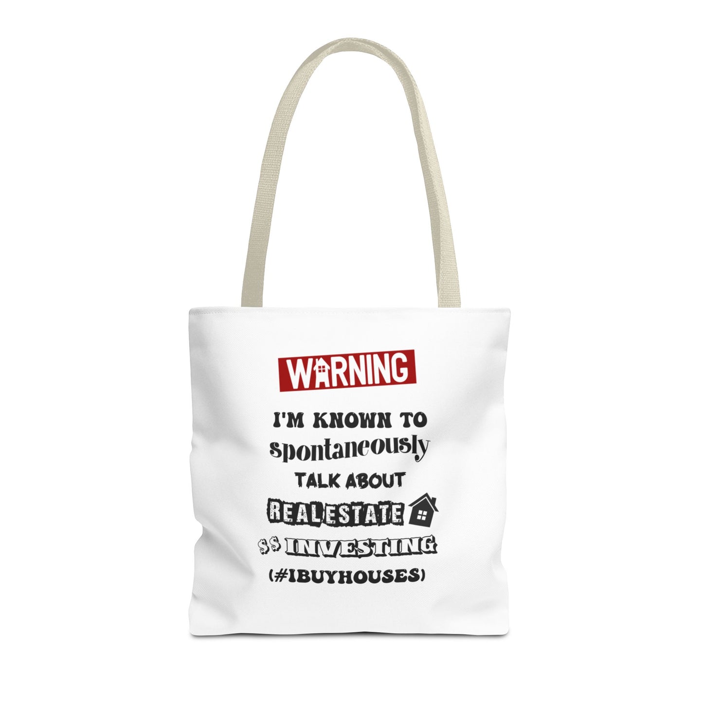 Warning I'm Known to Spontaneously Talk About Real Estate Investing Real Estate Investor Two-Sided White Tote Bag with Custom Phone Number