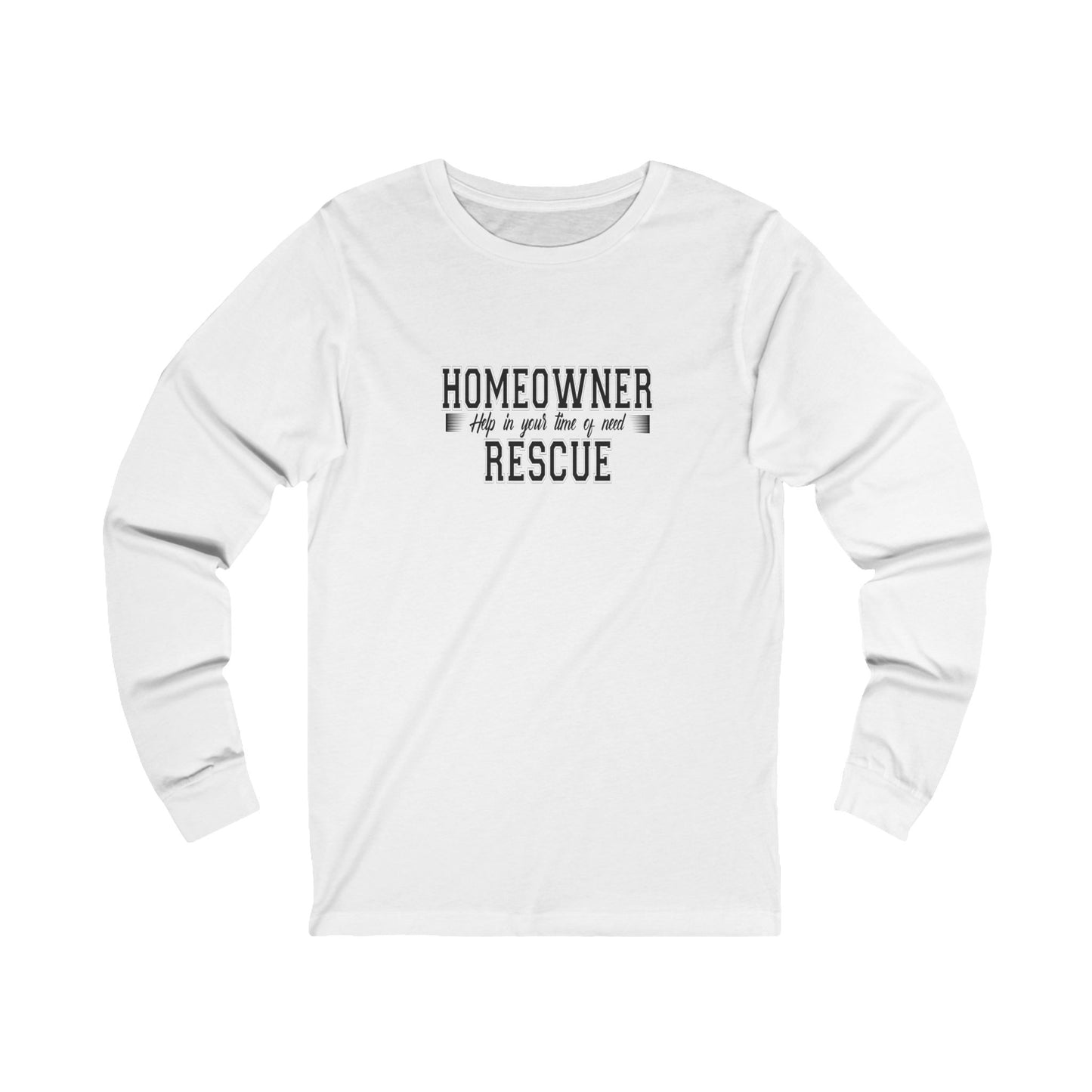 Homeowner Rescue Help in Your Time of Need Unisex Jersey Long Sleeve Tee for Real Estate Investors