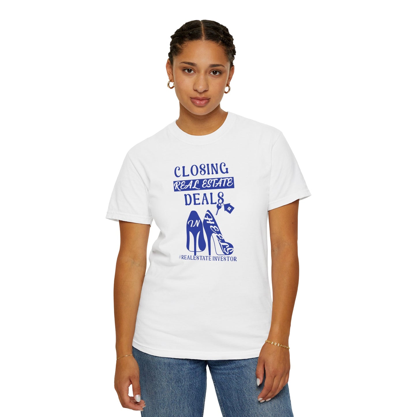 Closing Deals in Heels Unisex Garment-Dyed T-shirt