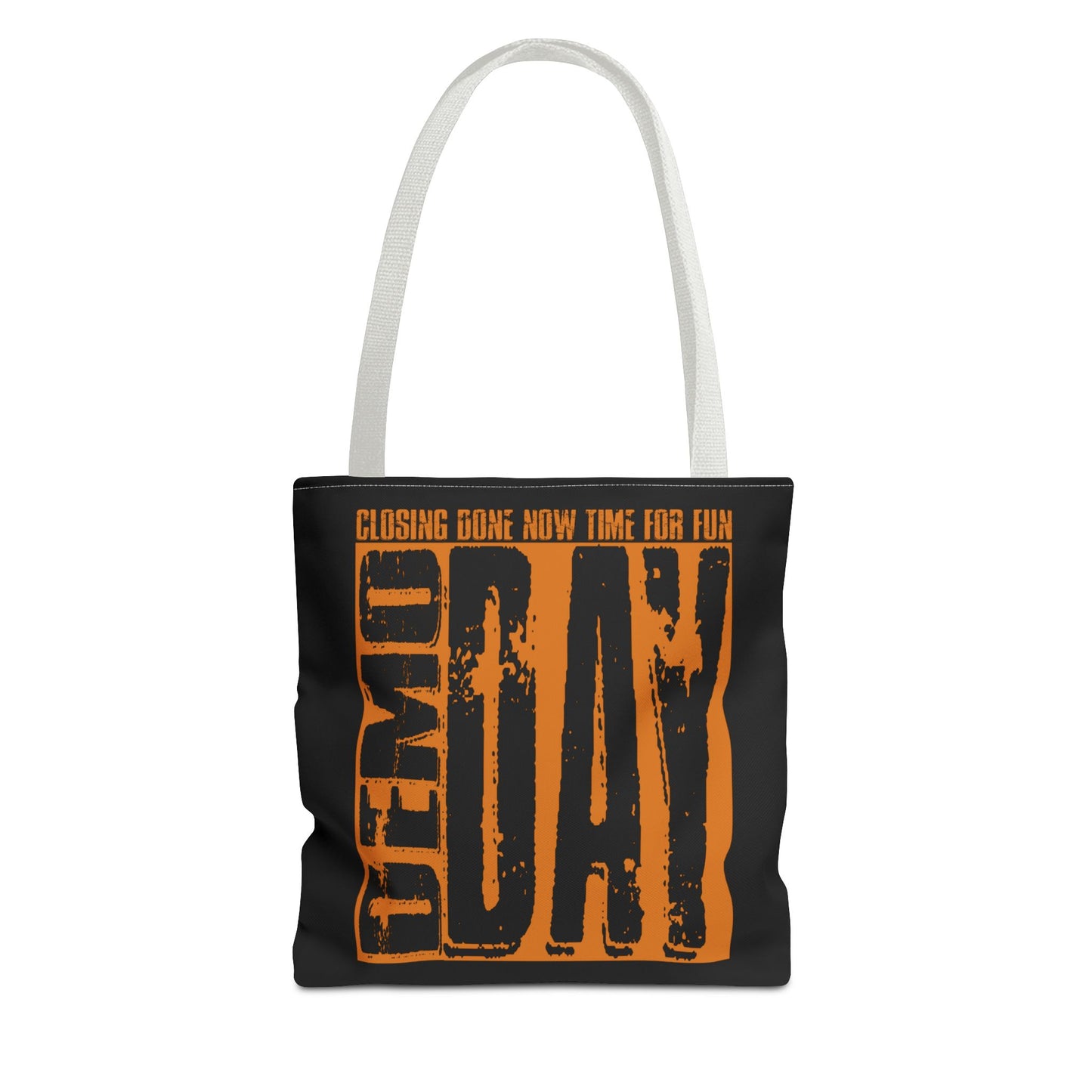 Demo Day Closing Done Now Time for Fun Lead Generation Two-Sided Black Tote Bag with Custom Phone Number