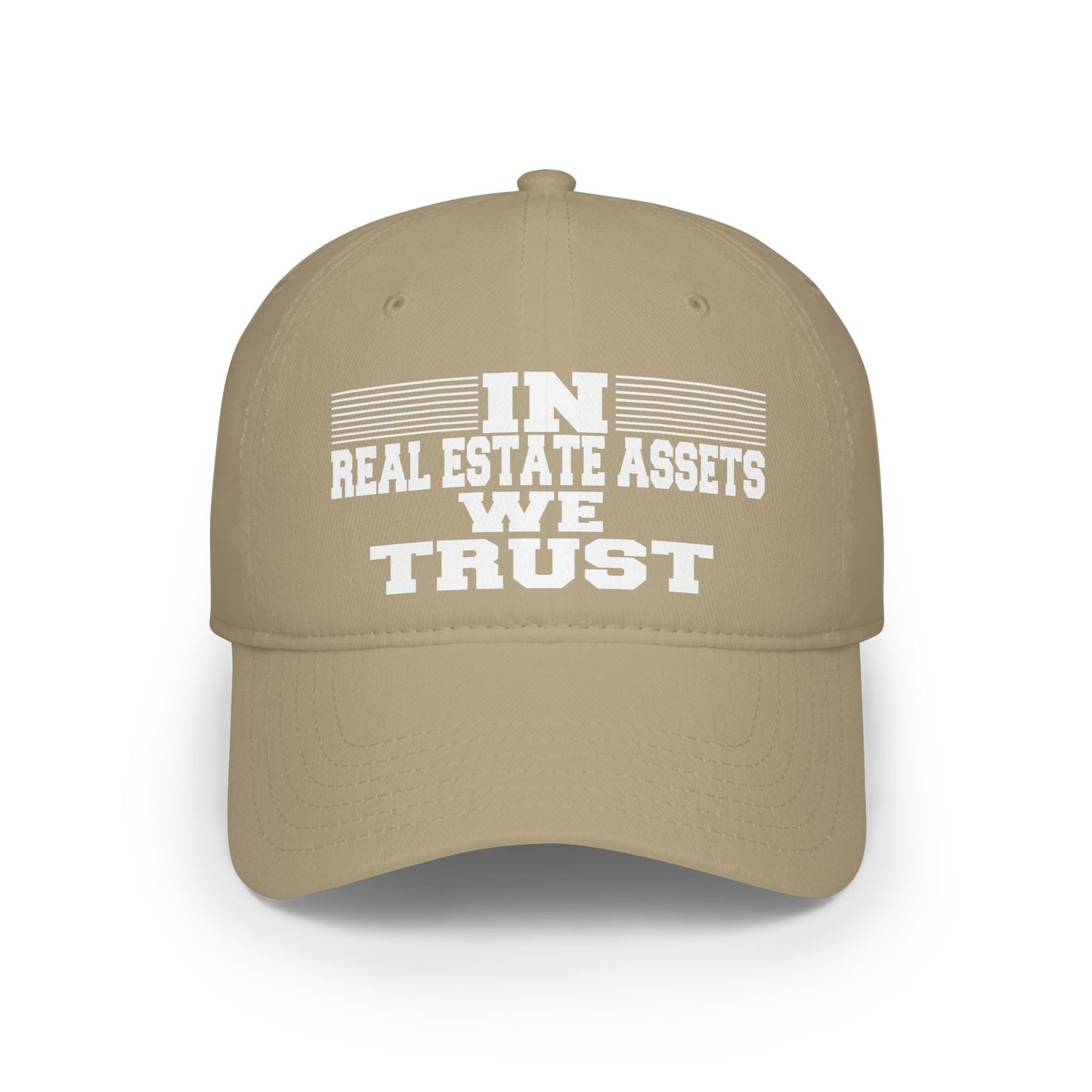 In Real Estate Assets We Trust Low Profile Baseball Cap