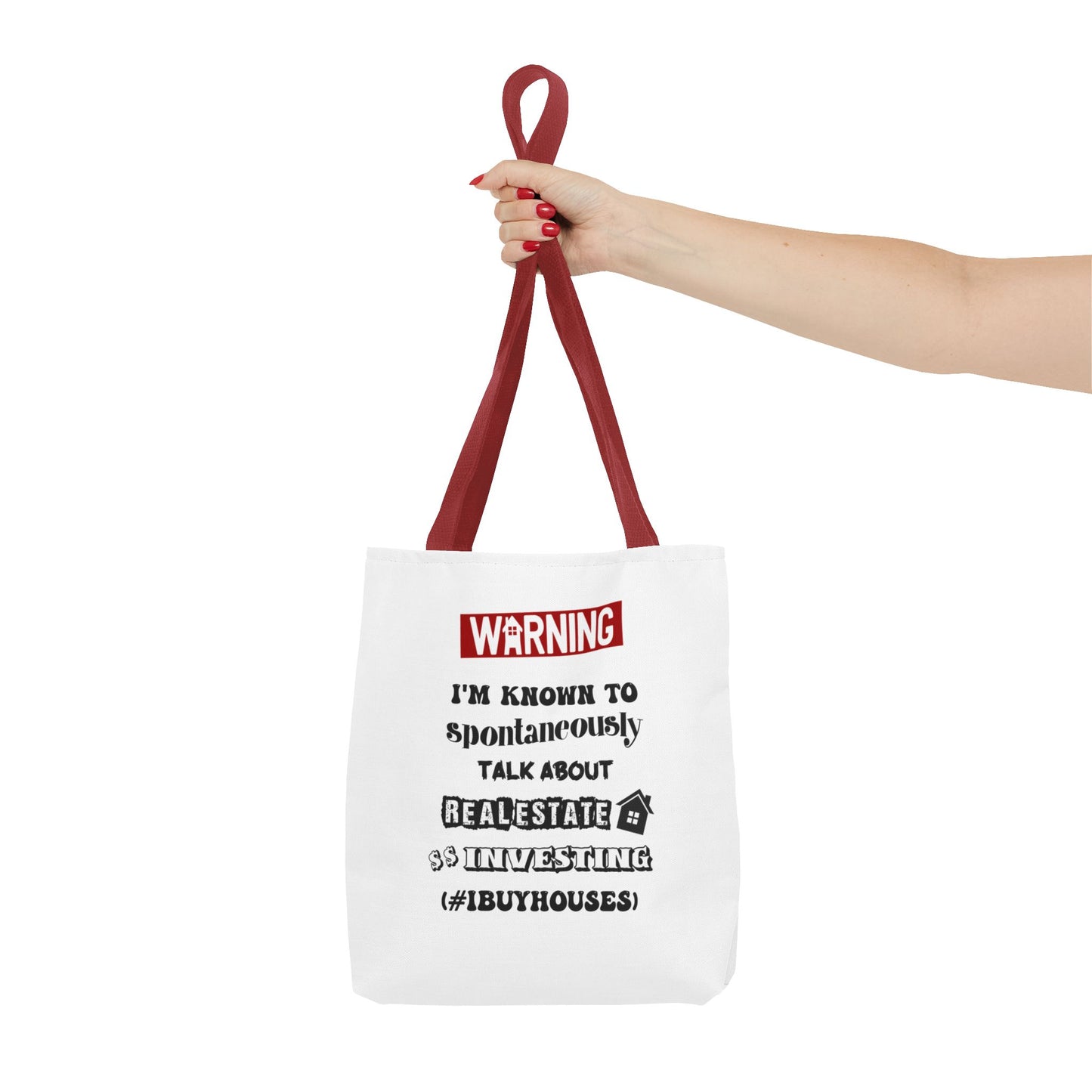 Warning I'm Known to Spontaneously Talk About Real Estate Investing Real Estate Investor Two-Sided White Tote Bag with Custom Phone Number