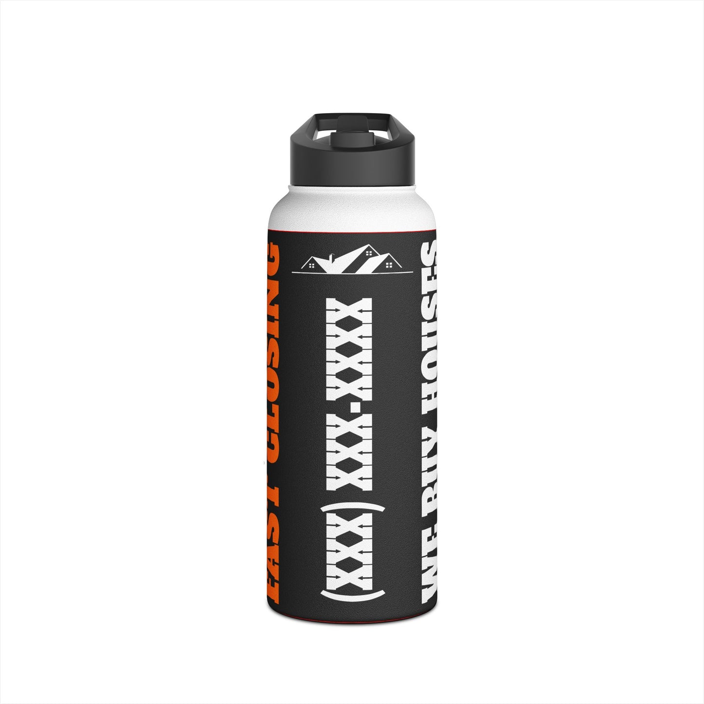 Don't Fix Your House Let Us Buy It  Black and Orange Stainless Steel Water Bottle, Standard Lid for Real Estate Investors, House Flippers and Wholesalers