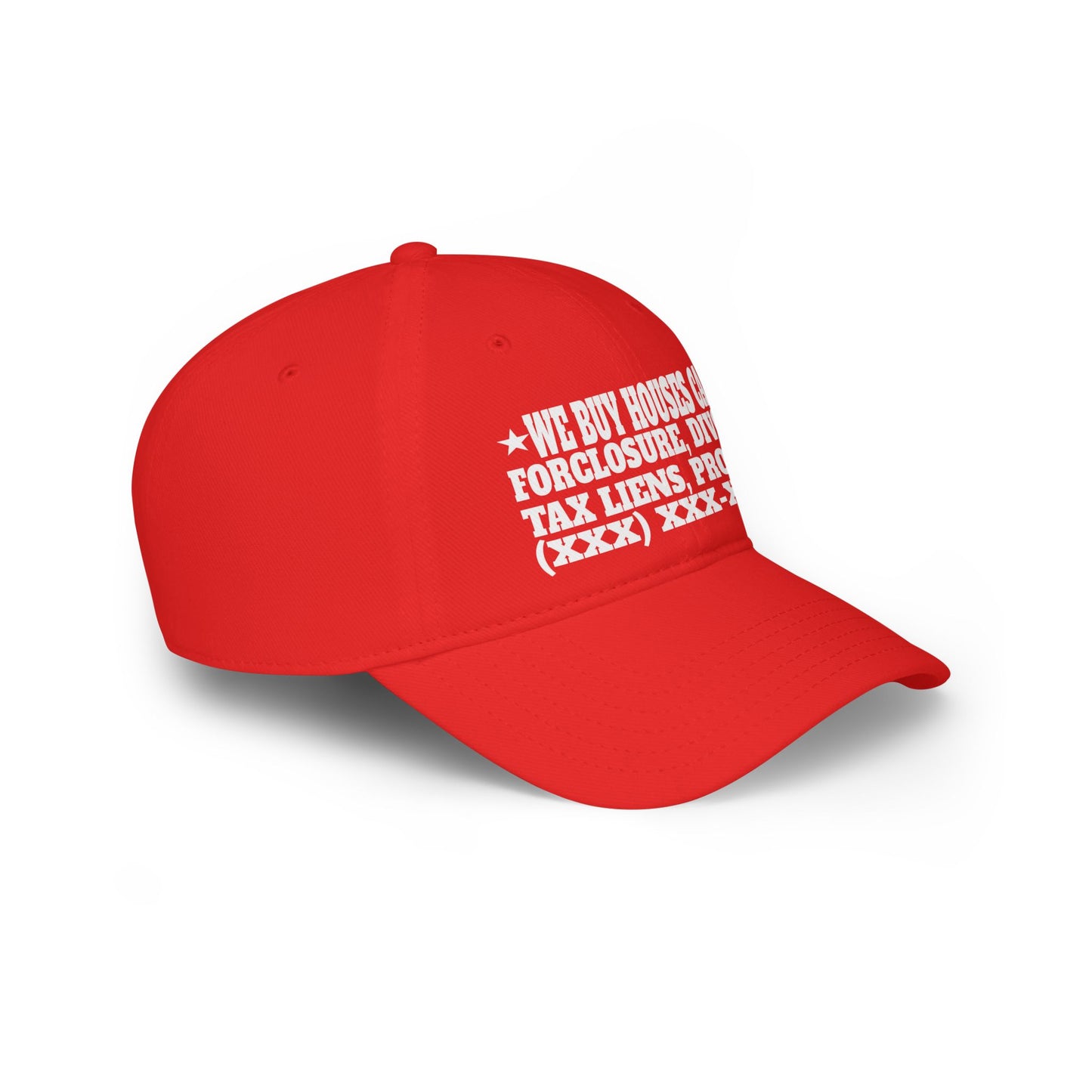 We Buy Houses, Foreclosure, Divorce, Tax Liens, Probate Low Profile Baseball Cap