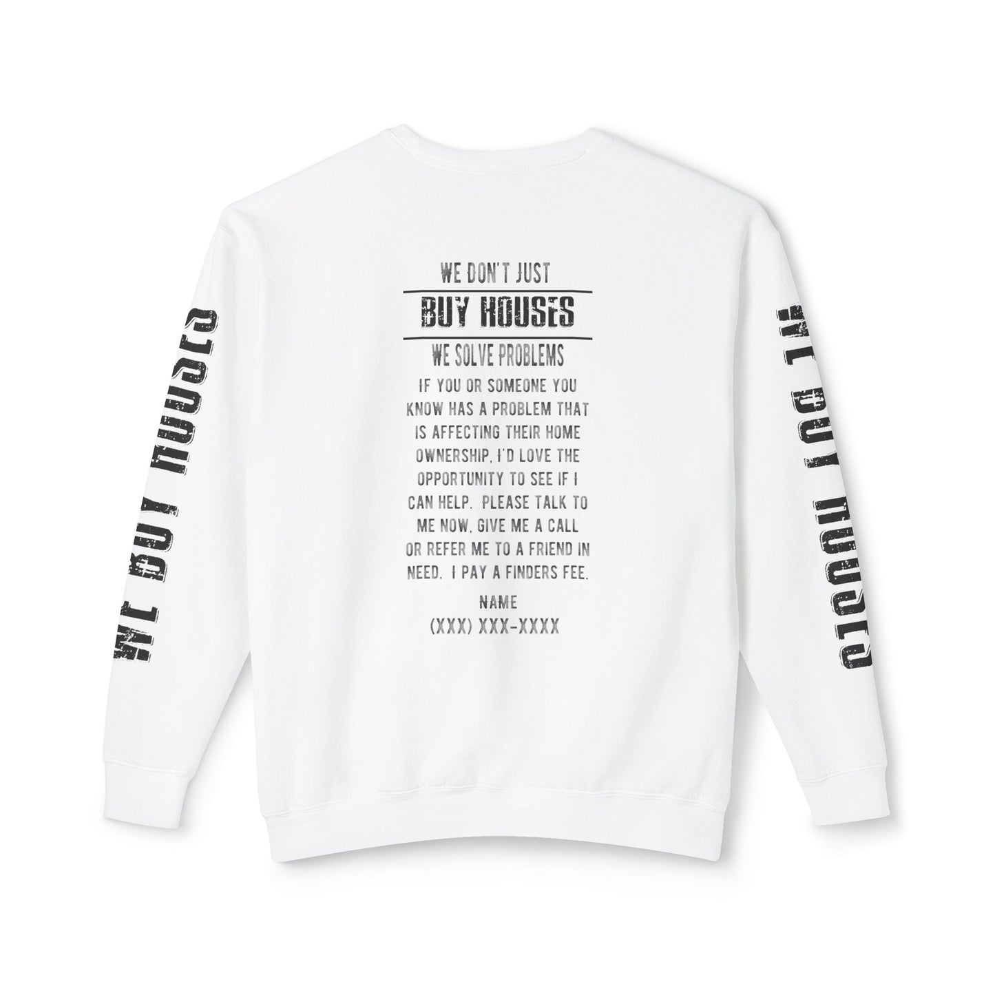 Why Do You Want to Sell Such a Nice House as Yours Real Estate Investors Lead Generation Unisex Lightweight Crewneck Sweatshirt