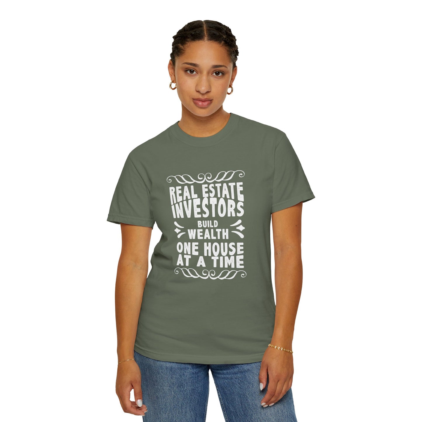 Real Estate Investors Build Wealth One House at a Time Unisex Garment-Dyed T-shirt