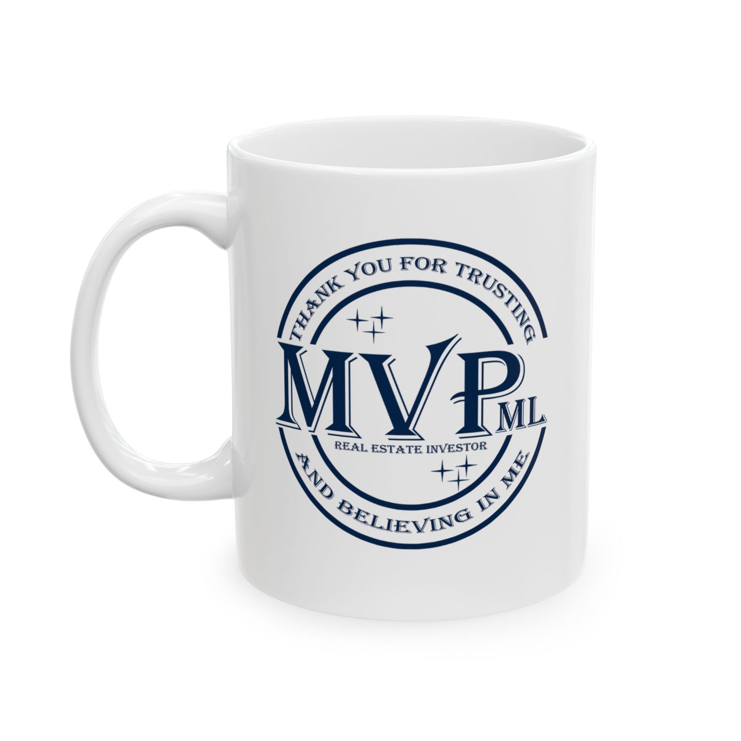 Most Valuable MVPml (Private Money Lender) Real Estate Investor Personalized Ceramic Mug Gift, (11oz, 15oz) for Appreciation and Thank You Gift