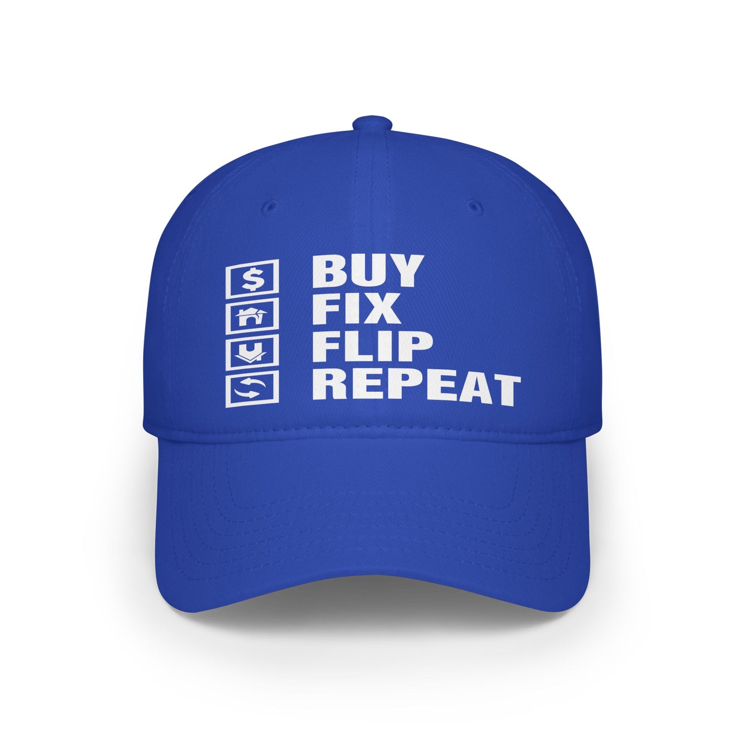 Buy Fix Flip Repeat Real Etate Investor Low Profile Baseball Cap