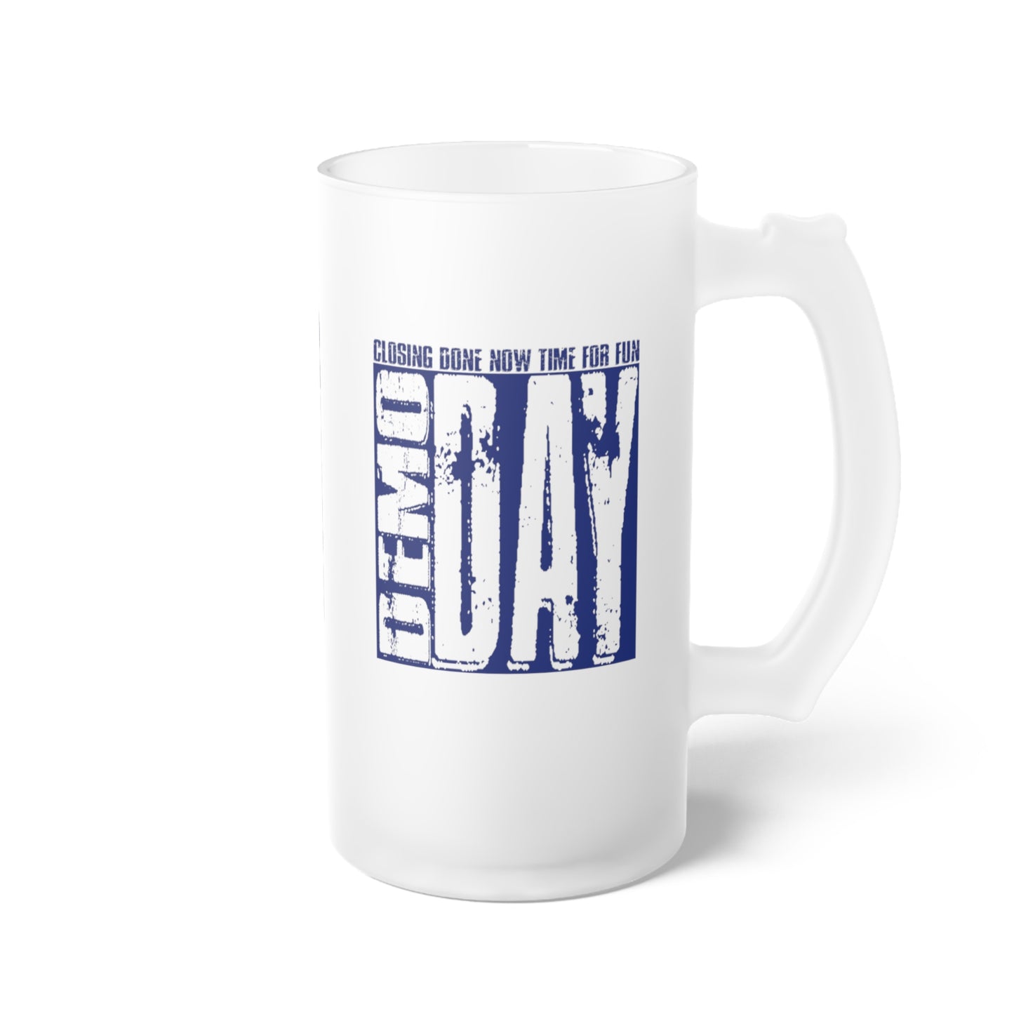 Demo Day Frosted Glass Mug Real Estate Investor, House Flipper, Gift of Appreciation