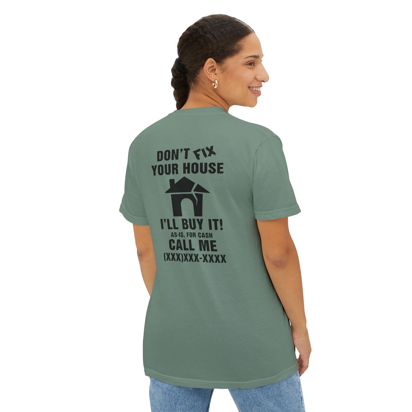 Don't Fix Your House Let Me Buy It Unisex Garment-Dyed Pocket T-Shirt