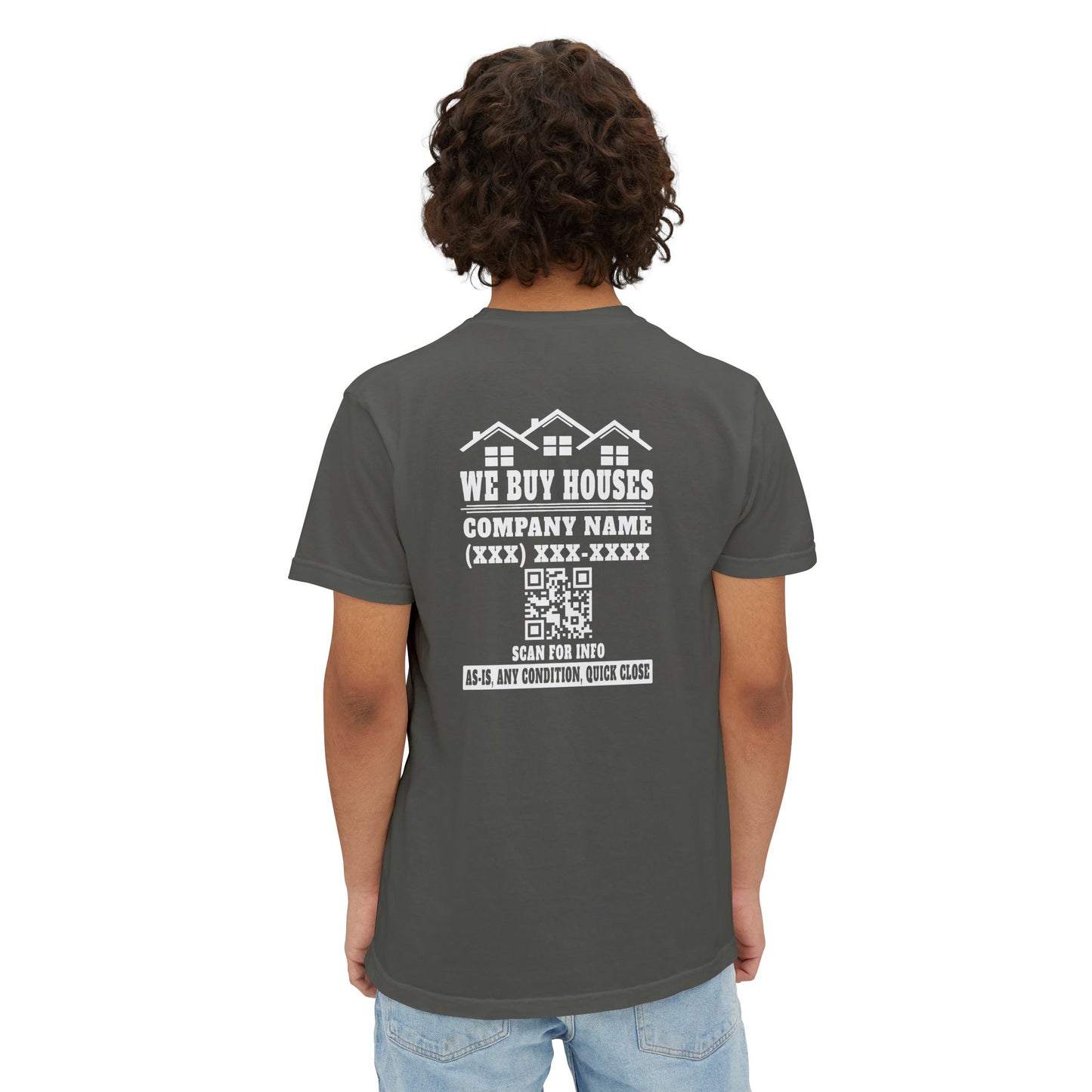 We Buy Houses Company Name Phone Number & QR Code with Front Pocket Unisex Garment-Dyed Pocket T-Shirt for Real Estate Investors, House Flippers and Wholesalers