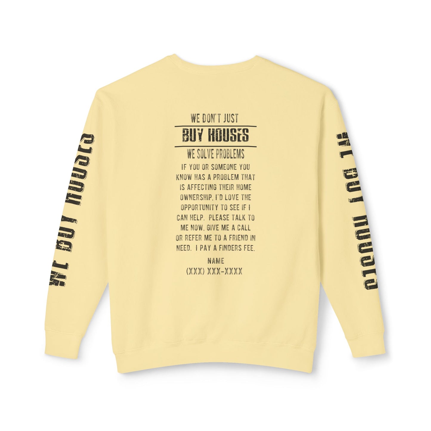 Why Do You Want to Sell Such a Nice House as Yours Real Estate Investors Lead Generation Unisex Lightweight Crewneck Sweatshirt