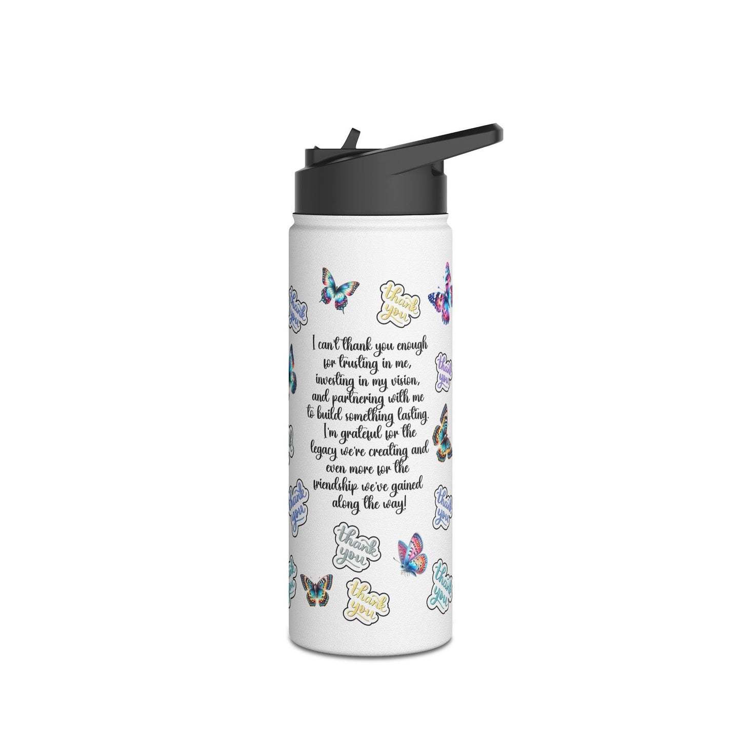 I can't Thank You Enough Butterfly Stainless Steel Water Bottle, Standard Lid Thank You, Appreciation Gift for Private Money Lenders, Partners and Real Estate Investor Supporters