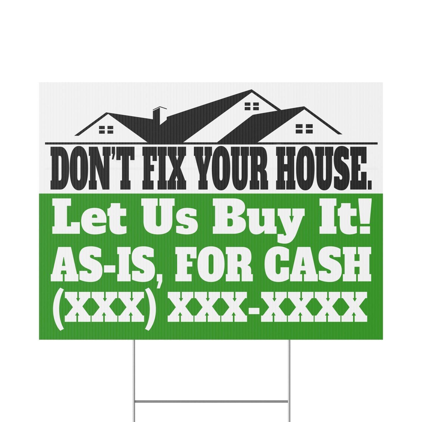 Don't Fix Your House. Let Us Buy It!  As-Is For Cash Black & Green 24" x 18" Plastic Yard Sign Flippers, Wholesalers, Real Estate Investors