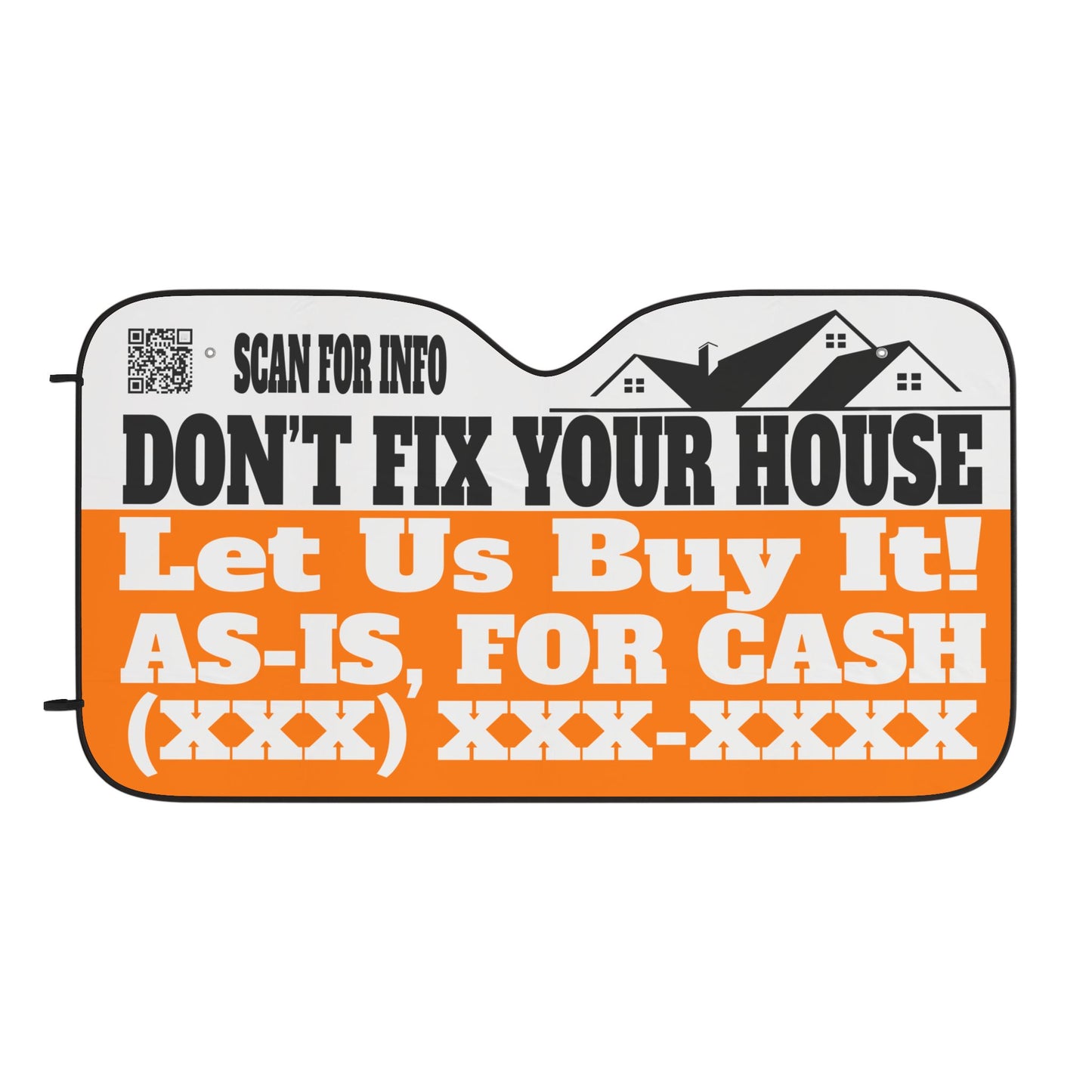 Don't Fix Your House.  Let Us Buy It! As-Is, For Cash Personalized Car Sun Shades for Real Estate Investors, Wholesalers, Flippers