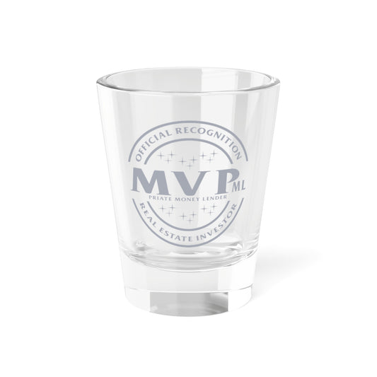 Most Valuable Private Money Lender Shot Glass, 1.5oz for Realtors, Real Estate Investors, House Flipper and Private Money Lenders