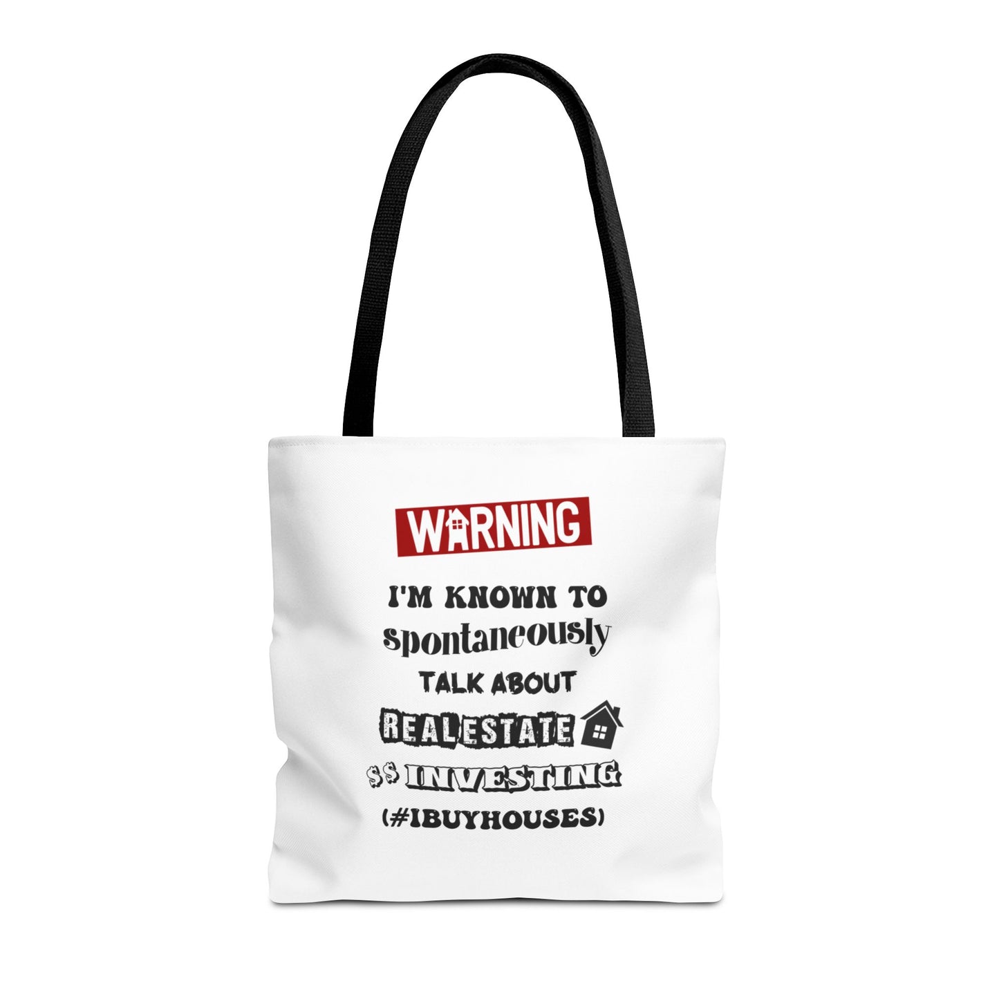 Warning I'm Known to Spontaneously Talk About Real Estate Investing Real Estate Investor Two-Sided White Tote Bag with Custom Phone Number