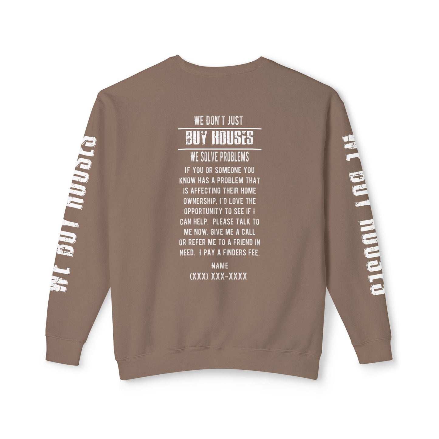 Why Do You Want to Sell Such a Nice House as Yours Real Estate Investors Lead Generation Unisex Lightweight Crewneck Sweatshirt