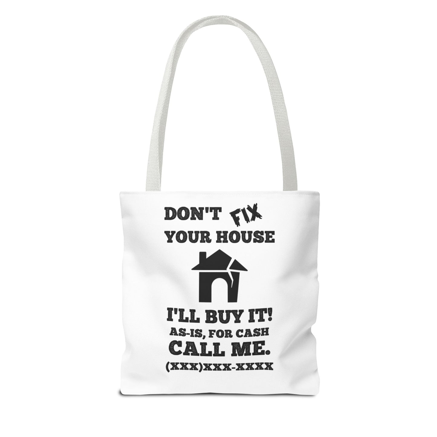 I Buy and Flip Houses to Buy Real Estate Investor Two-Sided White Tote Bag with Custom Phone Number