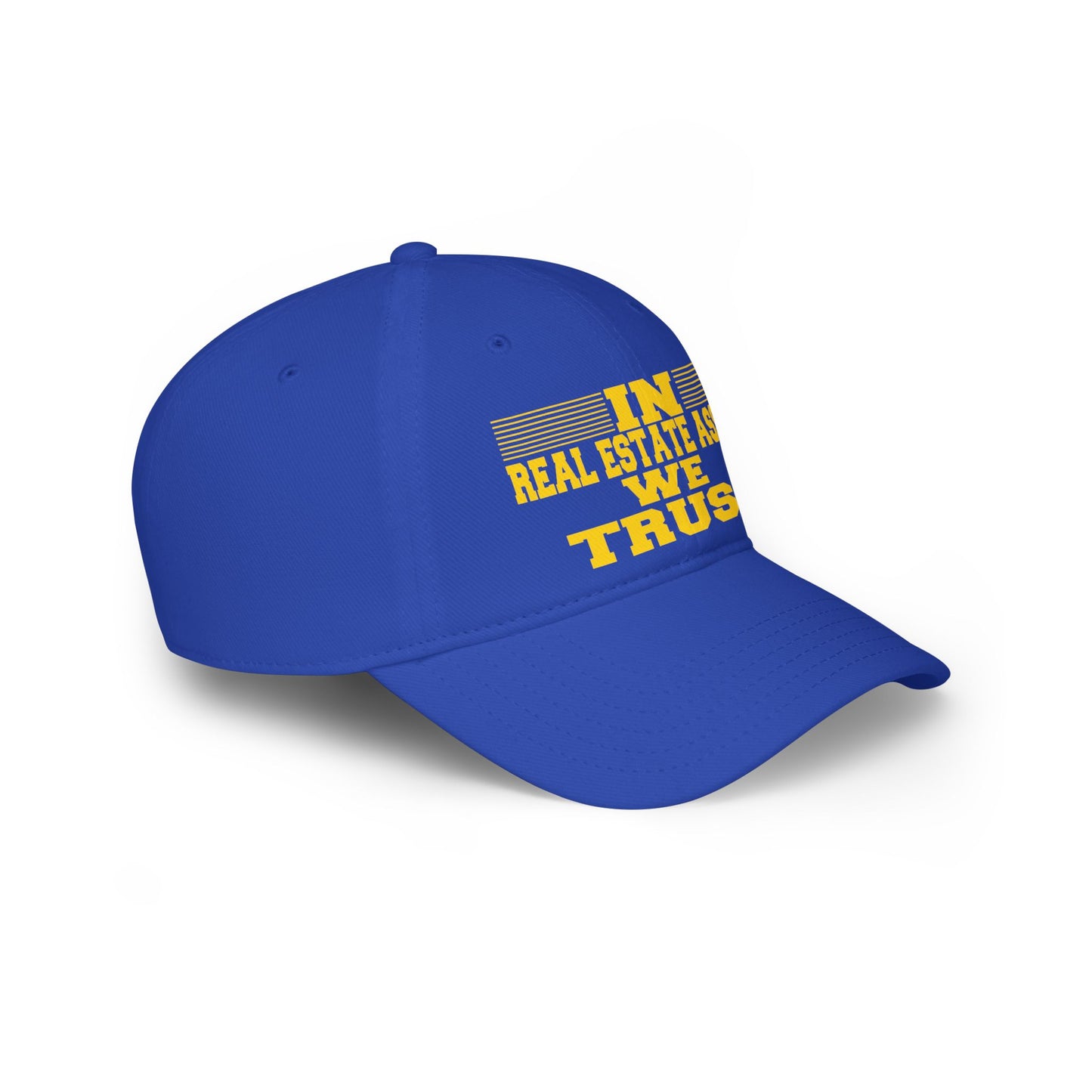 In Real Estate Assets We Trust Low Profile Baseball Cap