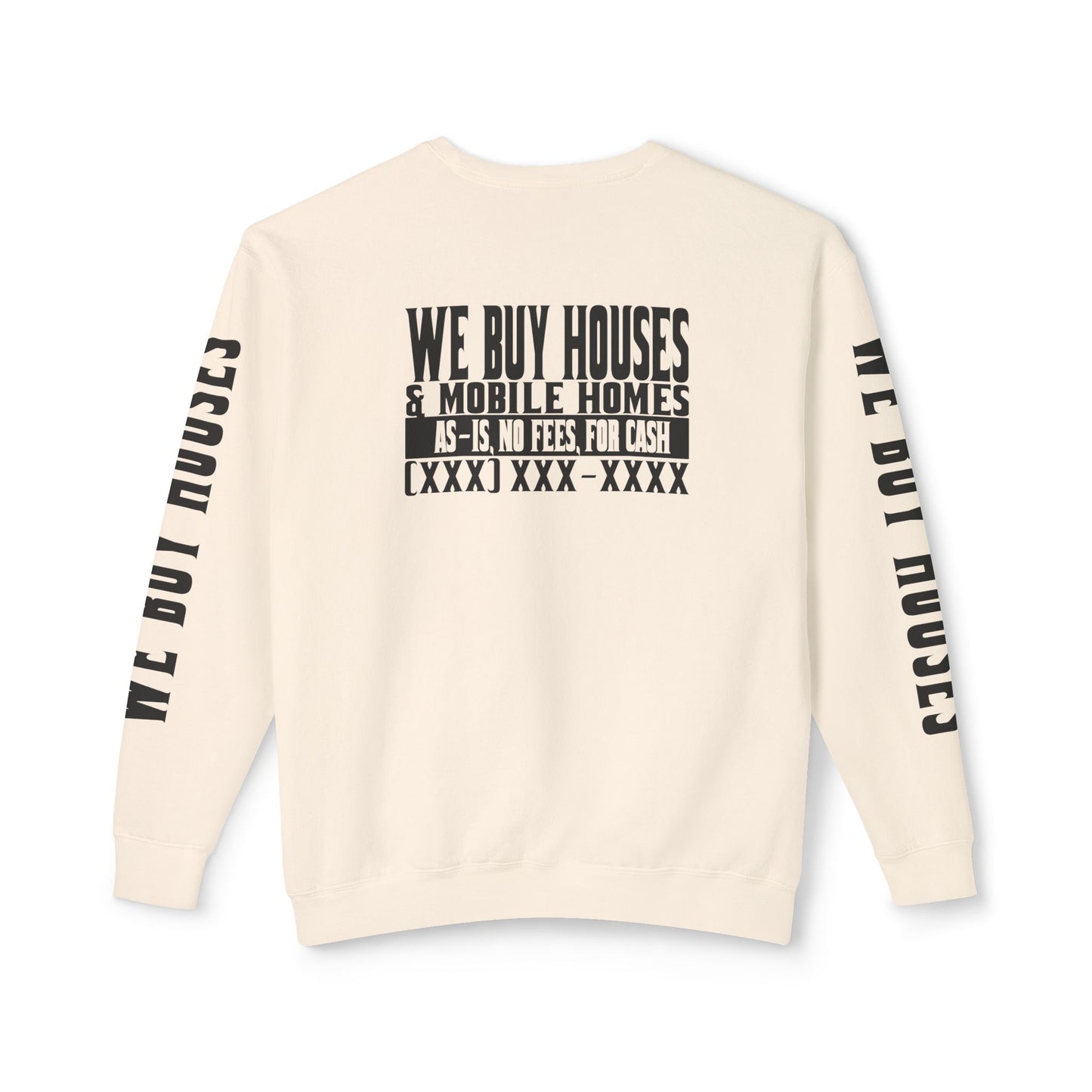 We Buy Houses & Mobile Homes Real Estate Investor, Wholesaler and Flipper Lead Generation Unisex Lightweight Crewneck Sweatshirt