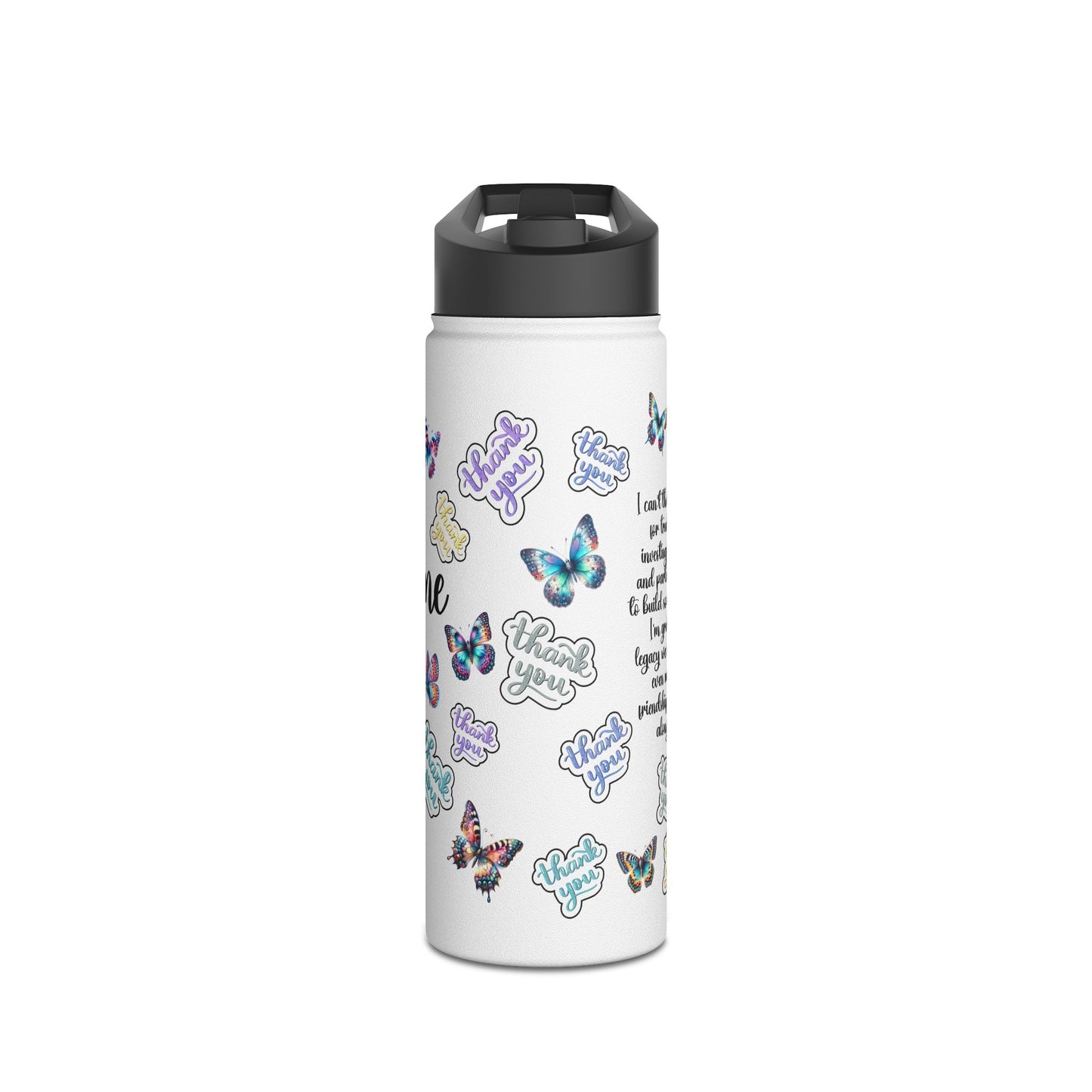 I can't Thank You Enough Butterfly Stainless Steel Water Bottle, Standard Lid Thank You, Appreciation Gift for Private Money Lenders, Partners and Real Estate Investor Supporters