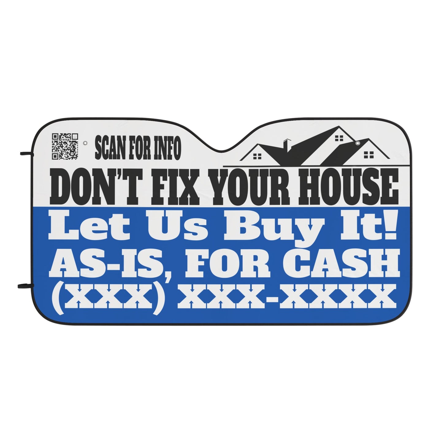 Don't Fix Your House.  Let Us Buy It! As-Is, For Cash Personalized Car Sun Shades for Real Estate Investors, Wholesalers, Flippers