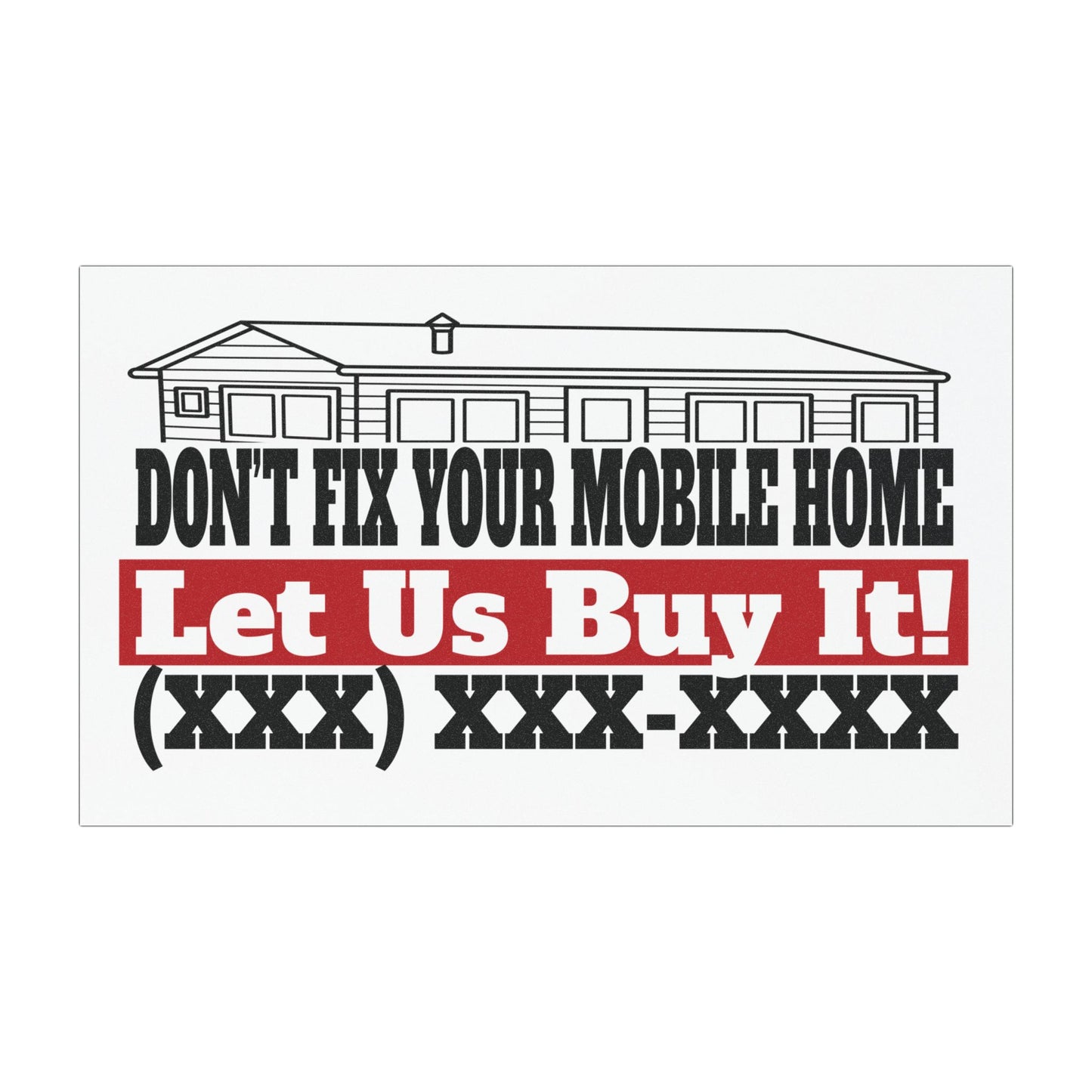 Don't Fix Your Mobile Home Let Us Buy It Real Estate Investor and Wholesaler Black and Red Car Magnets for Hot Leads