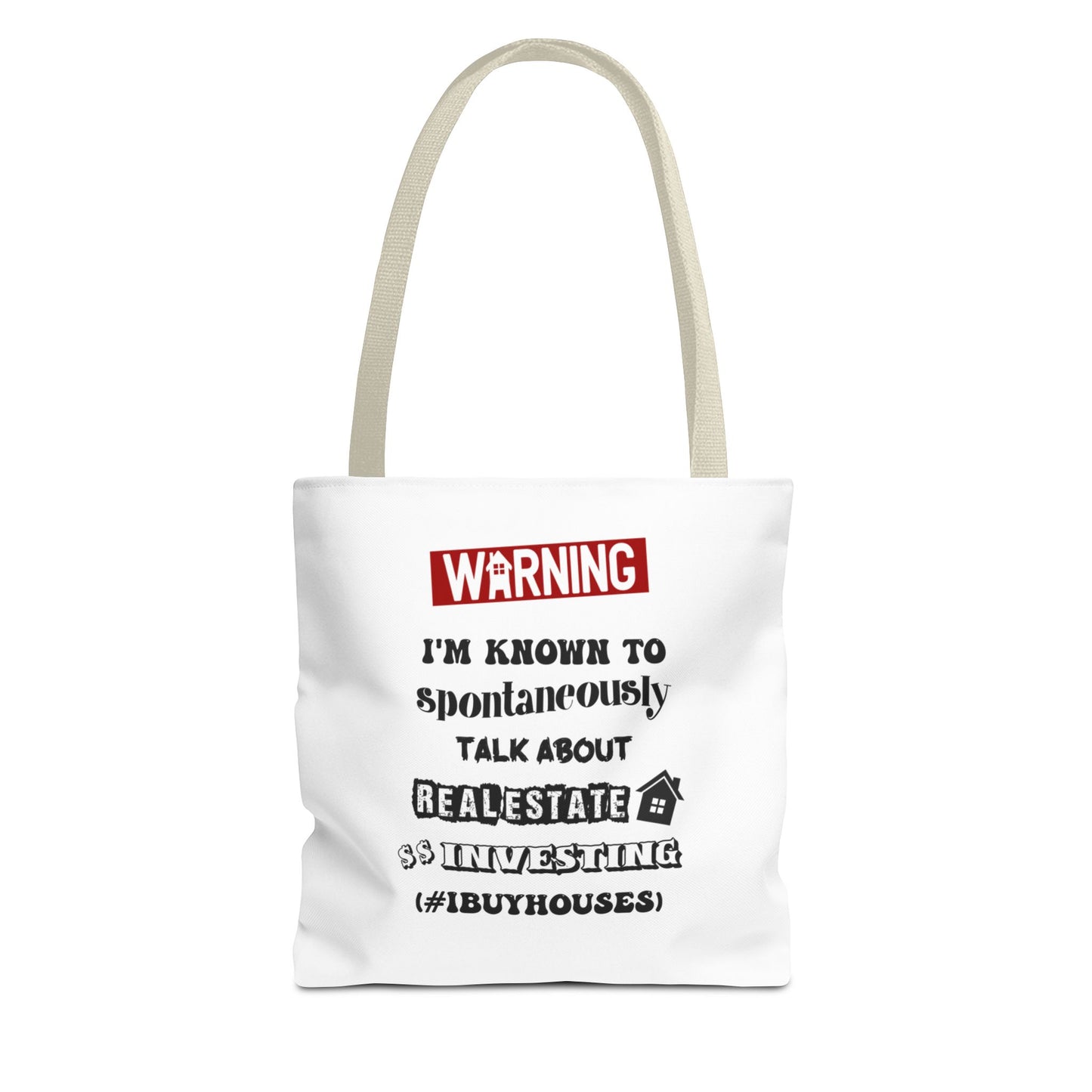 Warning I'm Known to Spontaneously Talk About Real Estate Investing Real Estate Investor Two-Sided White Tote Bag with Custom Phone Number