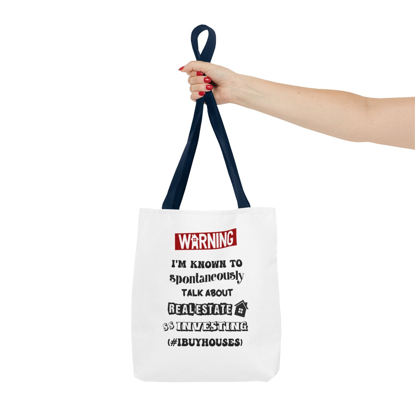 Warning I'm Known to Spontaneously Talk About Real Estate Investing Real Estate Investor Two-Sided White Tote Bag with Custom Phone Number