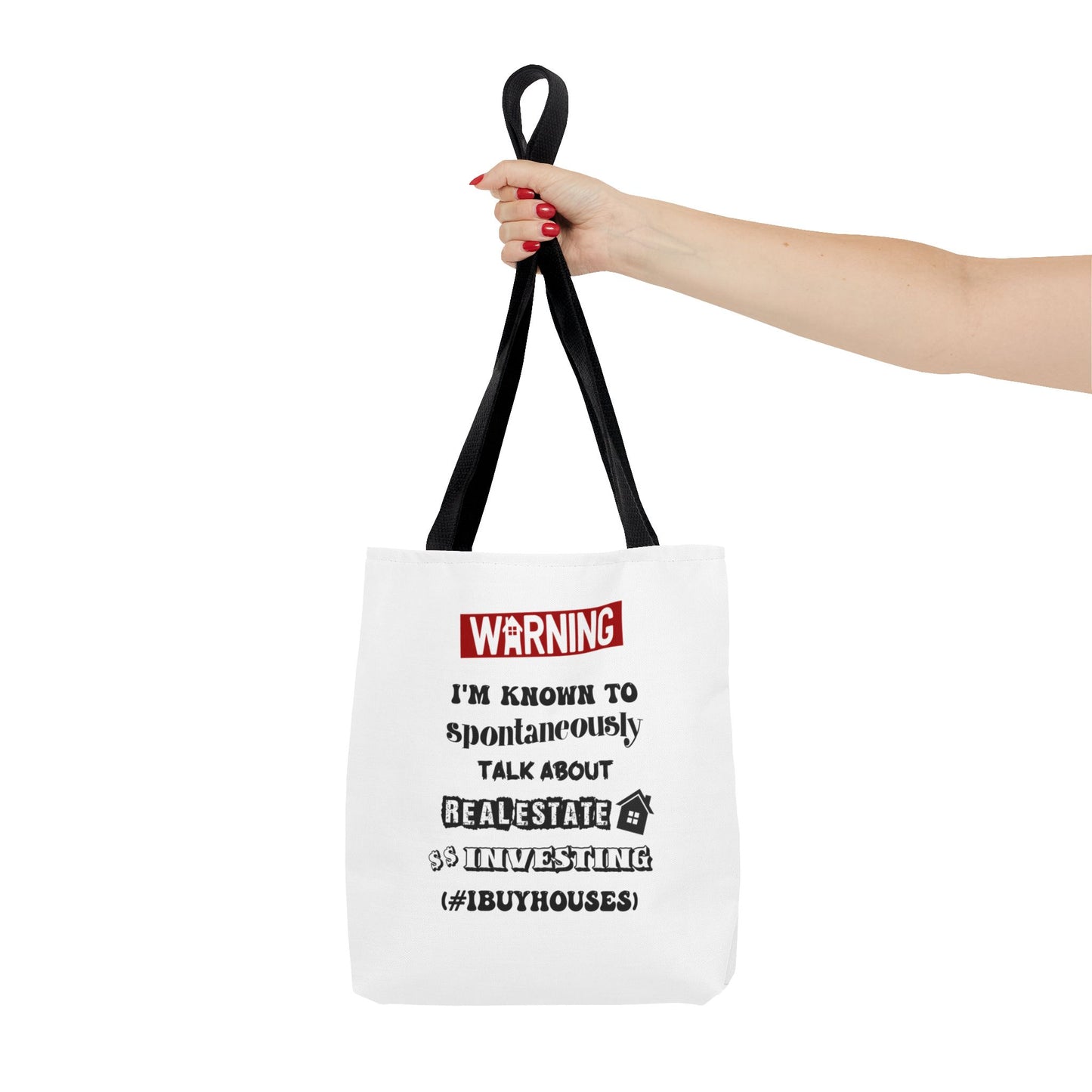 Warning I'm Known to Spontaneously Talk About Real Estate Investing Real Estate Investor Two-Sided White Tote Bag with Custom Phone Number