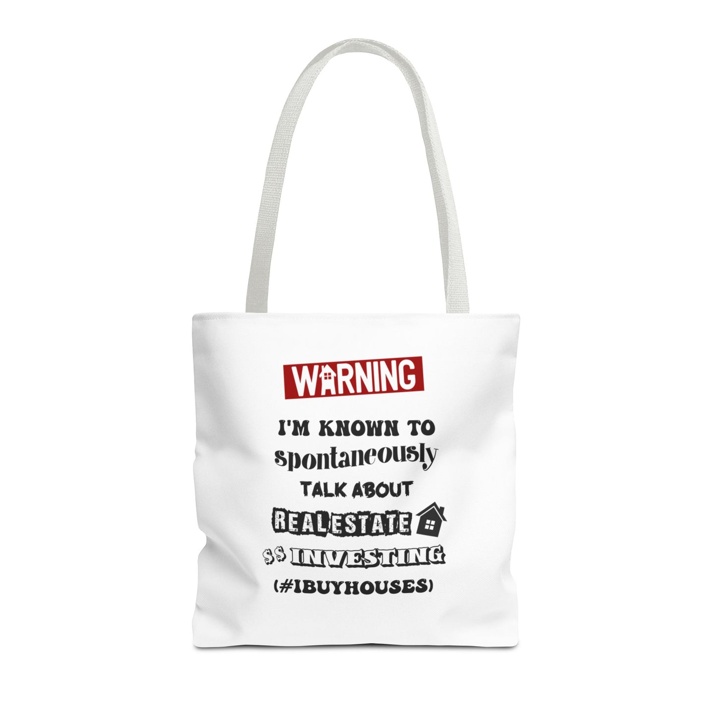 Warning I'm Known to Spontaneously Talk About Real Estate Investing Real Estate Investor Two-Sided White Tote Bag with Custom Phone Number