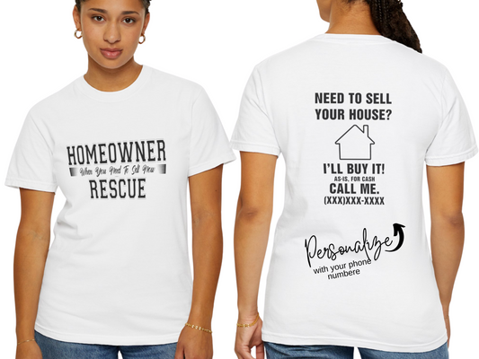 Homeowner Rescue Help in Your Time of Need Real Estate Investor Unisex Garment-Dyed T-shirt