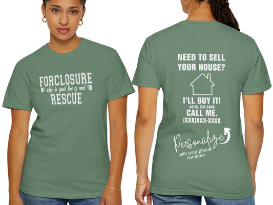 Foreclosure Rescue Help in Your time of Need Real Estate Investor Unisex Garment-Dyed T-shirt