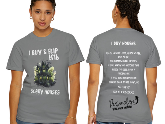 I Buy and Flip Scary Houses Unisex Halloween and Fall T-shirt for Real Estate Investors, Flippers, Real Estate Professionals