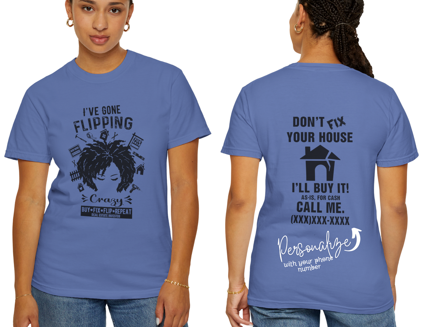 I've Gone Flipping Crazy Curly Natural Real Estate Investor Unisex Garment-Dyed T shirt for House Flippers, House Wholesalers Women