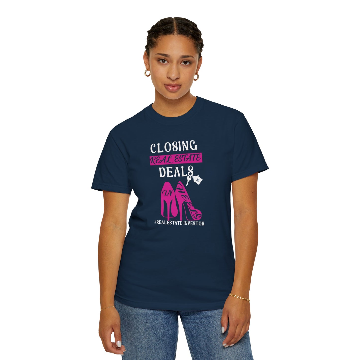 Closing Deals in Heels Unisex Garment-Dyed T-shirt