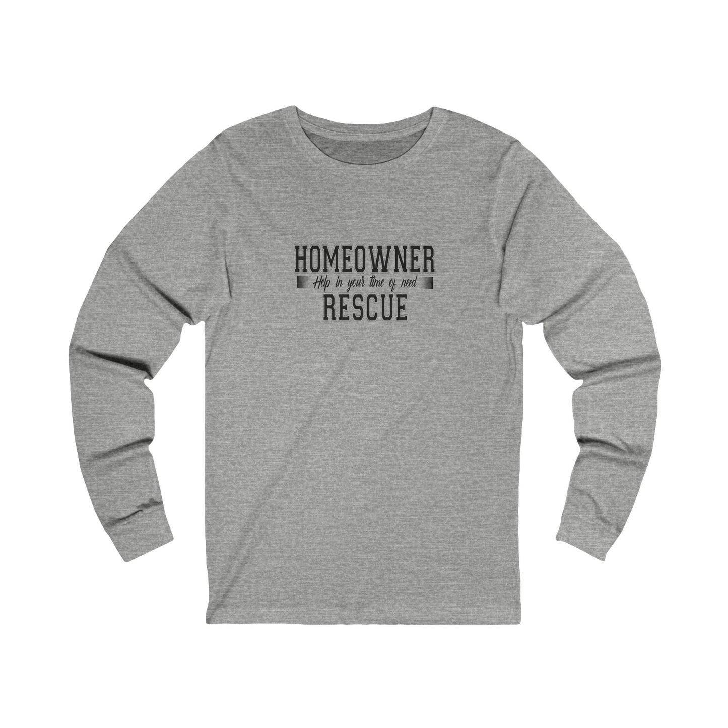 Homeowner Rescue Help in Your Time of Need Unisex Jersey Long Sleeve Tee for Real Estate Investors