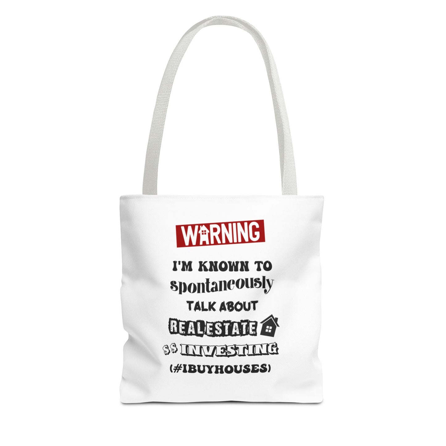 Warning I'm Known to Spontaneously Talk About Real Estate Investing Real Estate Investor Two-Sided White Tote Bag with Custom Phone Number